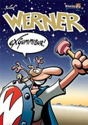 Buch-Cover: WERNER – EXGUMMIGUR!
